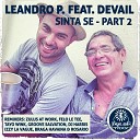 Leandro P feat Devail - Sinta Se Part 2 Ritual Dub