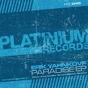 Erik Yahnkovf - Paradise Bruno Ledesma Remix