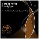 Tensile Force - ConfigSys Sebastian Montano Uplifting Remix