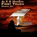 Al X MadZeN - First Touch Original Mix