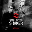 Sam Laxton - Shaker Original Mix