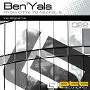 Ben Yala - From Citta To Neapolis Original Mix