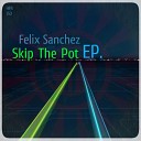 Felix Sanchez - On Beat Original Mix