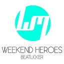 Weekend Heroes - Beatlicker Sebastian Krieg Remix
