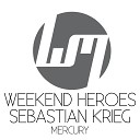 weekend heroes - mercury