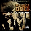 Menace O.B.E.Z. - Hip Hop Ain't Dead, It's Just A Spirit