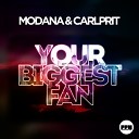 Steve Modana feat Carlprit - Your Biggest Fan Extended Mix