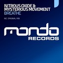 Nitrous Oxide Mysterious Movement - Breathe Radio Edit