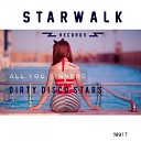 Dirty Disco Stars - All You Sinners Original Mix
