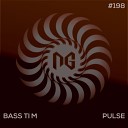 BassTi M - Pulse Original Mix
