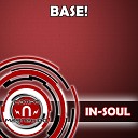 In Soul - Base Original Mix