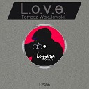 Tomasz Wakulewski - L O V E Original Mix