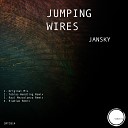 Jansky - Jumping Wires Original Mix