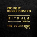 Norbit Housemaster - On The Top Jo Paciello Remix