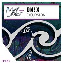 On x - Excursion Original Mix