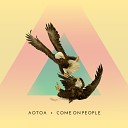 AOTOA - Come on People Fraems Remix