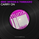 Eric Spoon Tornado - Carry On Radio Edit