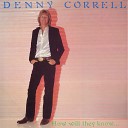 Denny Correll - Never Be The Same