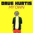 Dave Kurtis - My Own Radio Edit