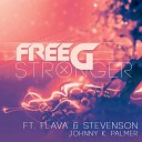 FreeG feat Flava Stevenson Johnny K Palmer feat Johnny K Palmer Flava… - Stronger Radio Edit