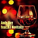Andy Rey feat DJ Novitsky - Гулять Radio Edit