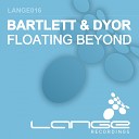 Bartlett Dyor - Floating Beyond Electro Crazy Remix