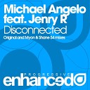 Michael Angelo Feat Jenry R - Disconnected Myon Shane 54