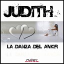 Judith - La Danza Del Amor Radio Mix