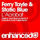 Ferry Tayle, Static Blue - L'Acrobat (Original Mix)