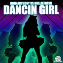 Melleefresh Nino Anthony - Dancin Girl Original Mix