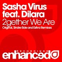 Sasha Virus feat Dilara - 2gether We Are Sindre Eide Remix