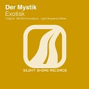 Der Mystik - Exotisk Light Sequence Remix
