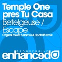 Temple One Pres Tu Casa - Betelgeuse Barnes Heatcliff Remix