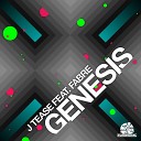 J Tease feat Fabre - Genesis Original Mix