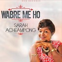 Sarah Acheampong - Ohen Kesee Worship