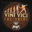 Vini Vici - The Tribe RIOT Remix