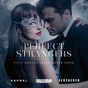 Natasha Baccardi Kapral feat SevenEver - Perfect Strangers Fifty Shades Freed Cover…