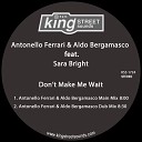 Aldo Bergamasco Antonello Ferrari feat Sara… - Don t Make Me Wait Antonello Ferrari Aldo Bergamasco Dub…