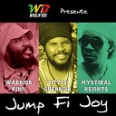 Warrior King feat Little Guerrier Mystikal… - Jump Fi Joy