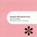 Rosabel feat Jeanie Tracy - Cha Cha Heels Ralphi Rosario Radio Edit
