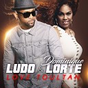 Ludo Dominique Lorte - Love toultan