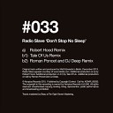 Radio Slave - Don t Stop No Sleep Tale Of Us Remix