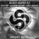 Black Mafia DJ - Dirty Groove