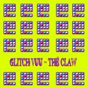 Glitch Vuu - The Claw Beats DJ Tool Mix