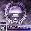 Dementia Rregula - Life On Earth TR Tactics Remix