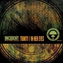 Incident - In Her Eyes Original Mix