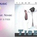 Tiger 1 feat Novac - Sa fii doar a mea