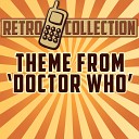 The Retro Collection - Theme from Doctor Who Intro