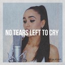Oliviya Nicole - No Tears Left to Cry