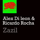 Alex Di Leon Ricardo Rocha - Zazil Original Mix